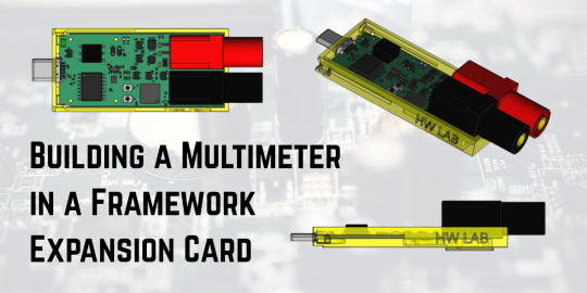 Building a Multimeter in a Framework Expansion Card